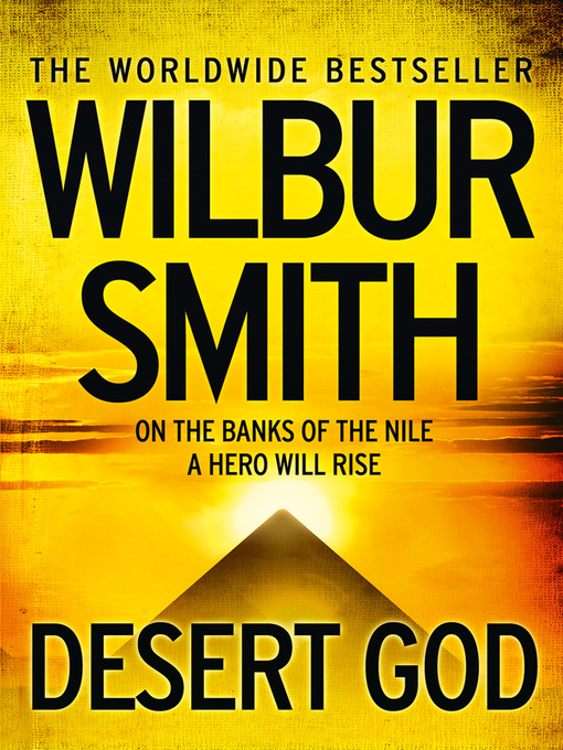 Title details for Desert God by Wilbur Smith - Available